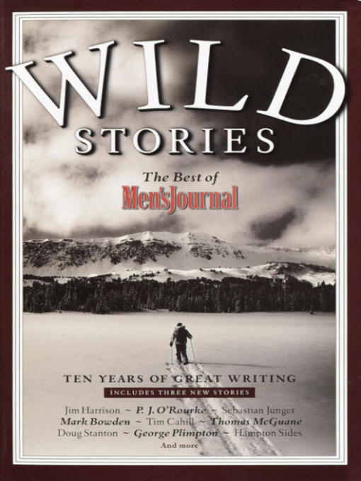 Title details for Wild Stories by Men's Journal Editors - Available
